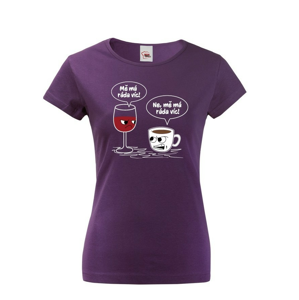 Dámske tričko Mňa má rada pre milovníčky dobrej kávy a vína