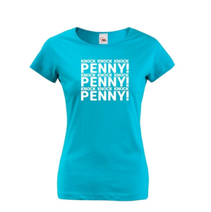 Dámské tričko Pánské tričko Knock Knock Knock PENNY! - ideálne tričko