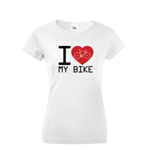 Dámské tričko pro cyklisty I love my bike - ideální dárek
