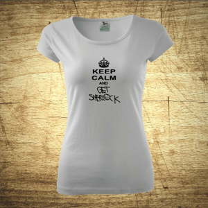 Dámske tričko s motívom Keep calm and get Sherlock
