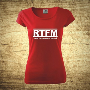 Dámske tričko s motívom RTFM