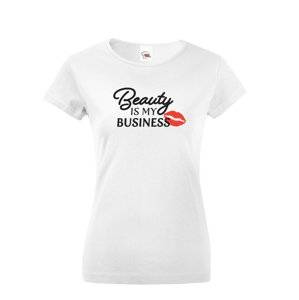 Dámske tričko s potlačou Beauty is my Business
