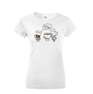 Dámské tričko s potlačou - Sorry I am latte