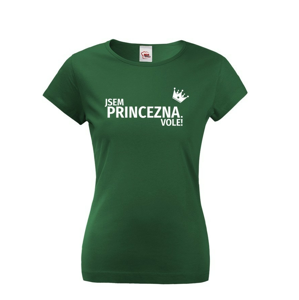 Dámske tričko Som princezná vole - s dopravou len za 2,23 Sk