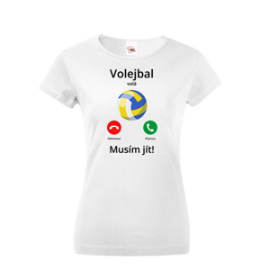 Dámské tričko Volejbal volá Musím ísť!  - skvelý darček pre milovníkov volejbalu