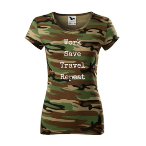 Dámské tričko Work-Save-Travel-Repeat skvelé tričko pre všetkých cestovatelov