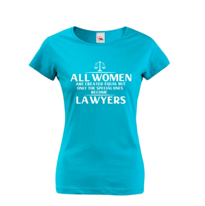 Dámské vtipné tričko pre právničku - skvelý tip na darček