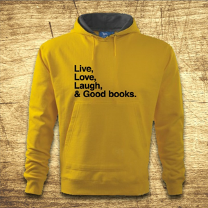 Mikina s kapucňou s motívom Live, Love, Laugh and good books