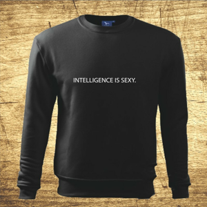 Mikina s motívom Intelligence is sexy