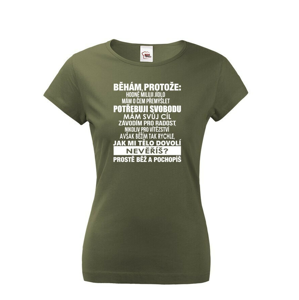 Originálne dámske bežecké tričko Behám pretože...